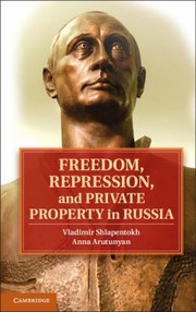 Freedom Repression And Private Property In Russia cover