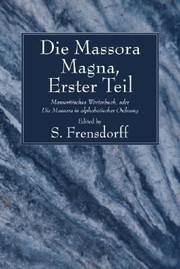 Cover of: Die Massora Magna Erster Theil