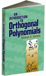 An Introduction To Orthogonal Polynomials by Theodore S. Chihara