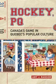 Cover of: Hockey Pq Canadas Game In Quebecs Popular Culture