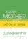 Cover of: Every Mother Can Let Go Of Stress