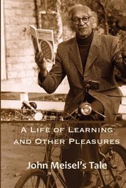 Cover of: A Life Of Learning And Other Pleasures