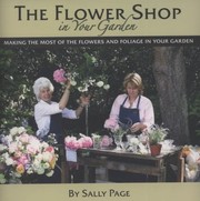 Cover of: The Flower Shop In Your Garden