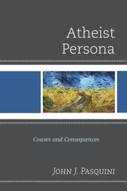 Cover of: Atheist Persona Causes And Consequences