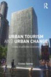 Cover of: Urban Tourism And Urban Change Cities In A Global Economy