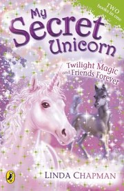 Twilight Magic And Friends Forever by Linda Chapman