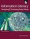 Cover of: Information Literacy Navigating Evaluating Todays Media