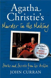 Cover of: Agatha Christies Murder In The Making Stories And Secrets From Her Archive by 