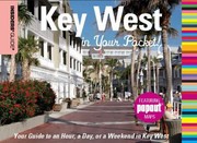 Cover of: Key West In Your Pocket Your Guide To An Hour A Day Or A Weekend In The City by 