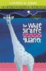Cover of: The White Giraffe Quartet
