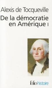 Cover of: De la démocratie en Amérique I by 