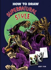 Cover of: How To Draw Supernaturalstyle