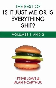 Cover of: The Best Of Is It Just Me Or Is Everything Shit