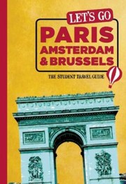 Cover of: Lets Go Paris Amsterdam Brussels by 