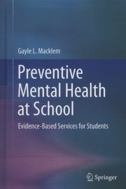 Cover of: Preventive Mental Health At School Evidencebased Services For Students