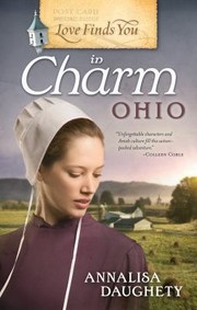 Cover of: Love Finds You In Charm Ohio by 