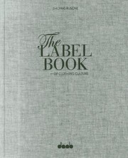 Cover of: The Label Book Of Clothing Culture Tradition Quality Style by 