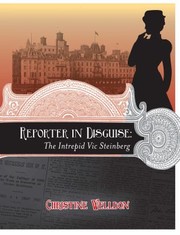 Cover of: Reporter In Disguise The Intrepid Vic Steinberg