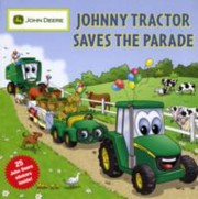 Cover of: Johnny Tractor Saves The Parade by 