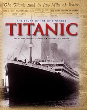 The Story Of The Unsinkable Titanic Classic Rare And Unseen by Michael Wilkinson