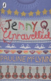 Cover of: Jenny Q Unravelled by 