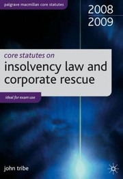 Cover of: Core Statutes On Insolvency Law And Corporate Rescue 0809