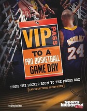 Cover of: Vip Pass To A Pro Basketball Game Day From The Locker Room To The Press Box And Everything In Between