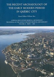 The Recent Archaeology Of The Early Modern Period In Qubec City by William Moss (undifferentiated)