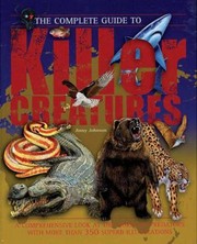 Cover of: The Complete Guide To Killer Creatures