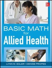 Cover of: Basic Math For Nursing And Allied Health