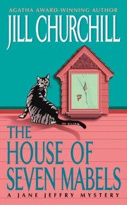 Cover of: The House Of Seven Mabels A Jane Jeffry Mystery by 
