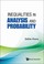 Cover of: Inequalities In Analysis And Probability