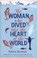 Cover of: The Woman Who Dived Into The Heart Of The World