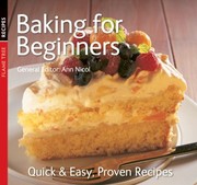 Cover of: Baking For Beginners Quick And Easy Proven Recipes