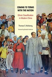 Cover of: Coming To Terms With The Nation Ethnic Classification In Modern China