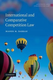 Cover of: International And Comparative Competition Law by 