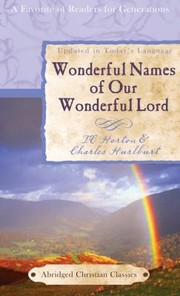 Cover of: Wonderful Names Of Our Wonderful Lord Names And Titles Of Jesus Christ From The Old And New Testaments