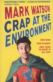 Cover of: Crap At The Environment