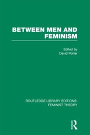 Cover of: Between Men And Feminism by 