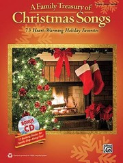 Cover of: A Family Treasury Of Christmas Songs 73 Heartwarming Holiday Favorites