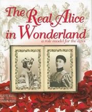 Cover of: The Real Alice In Wonderland A Role Model For The Ages by Gabriella Rose Rubin