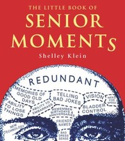 Cover of: The Little Book Of Senior Moments