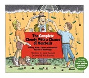 Cover of: The Complete Cloudy With A Chance Of Meatballs by 