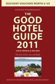 Cover of: The Good Hotel Guide 2011 Great Britain Ireland