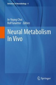 Neural Metabolism In Vivo by In-Young Choi