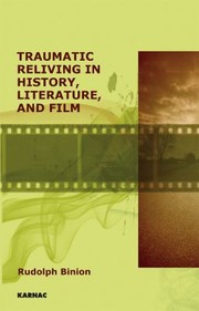 Cover of: Traumatic Reliving In History Literature And Film by 