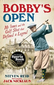 Cover of: Bobbys Open Mr Jones And The Golf Shot That Defined A Legend