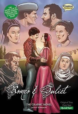 Romeo And Juliet The Graphic Novel by 