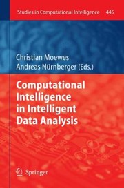 Cover of: Computational Intelligence In Intelligent Data Analysis by Andreas N. Rnberger