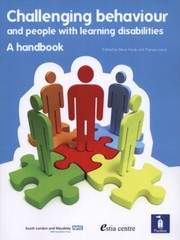 Cover of: Challenging Behaviour And People With Learning Disabilities A Handbook